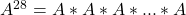 A^{28} = A * A * A *...* A