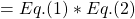 = Eq.(1) * Eq.(2)