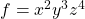 f=x^2y^3z^4