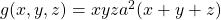 g(x,y,z)=xyz−a^2(x+y+z)